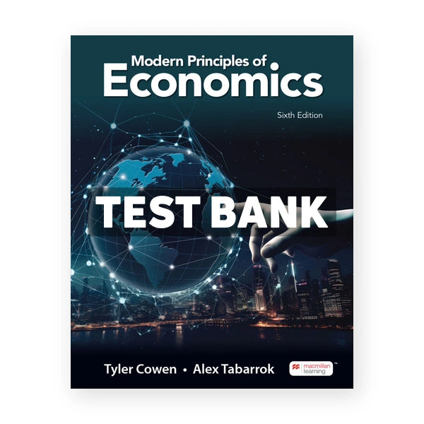 Modern Principles of Economics 6th edition Cowen Test Bank