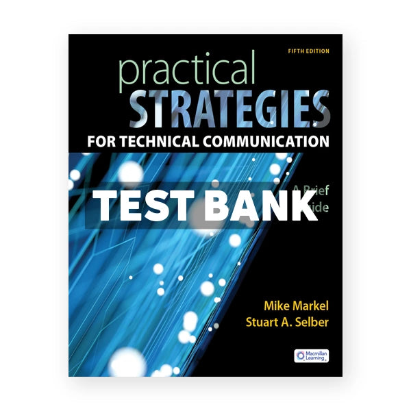 Practical Strategies for Technical Communication 5th edition Markel Test Bank