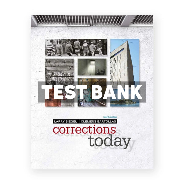 Corrections Today 4th edition Siegel Test Bank