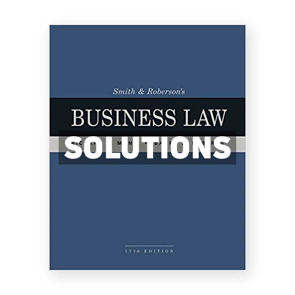 Smith and Robersons Business Law 17th edition Mann Solutions Manual