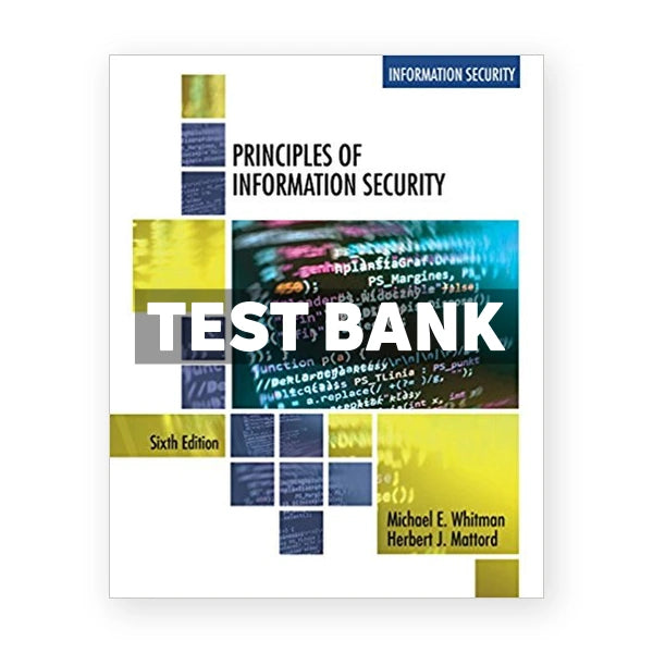 Principles of Information Security 6th edition Whitman Test Bank