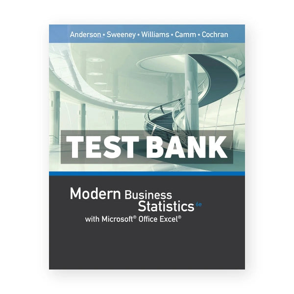 Modern Business Statistics with Microsoft Excel 6th edition Anderson Test Bank