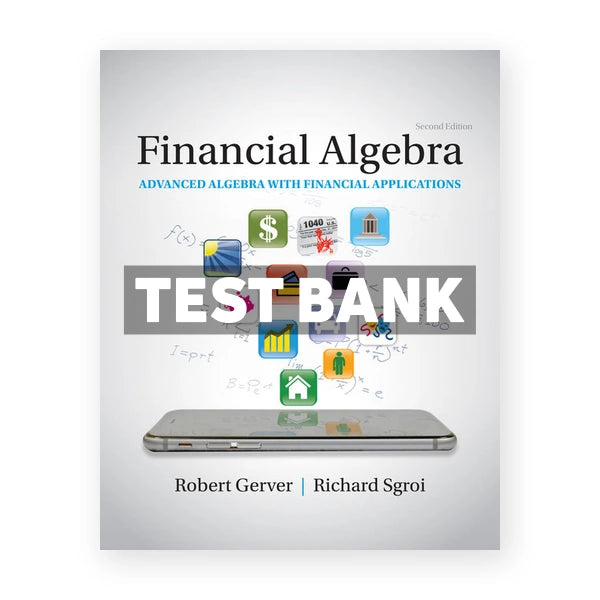 Financial Algebra Advanced Algebra with Financial Applications 2nd edition Gerver Test Bank