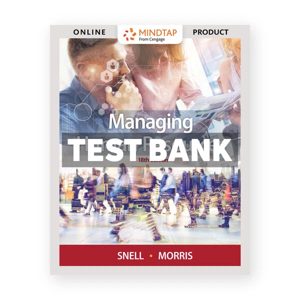 Managing Human Resources 18th edition Snell Test Bank