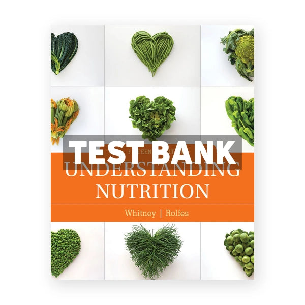 Understanding Nutrition 15th edition Whitney Test Bank