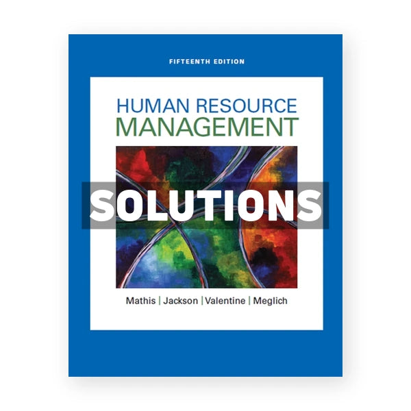 Human Resource Management 15th edition Mathis Solutions Manual