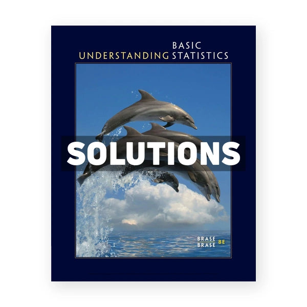 Understanding Basic Statistics 8th edition Brase Solutions Manual