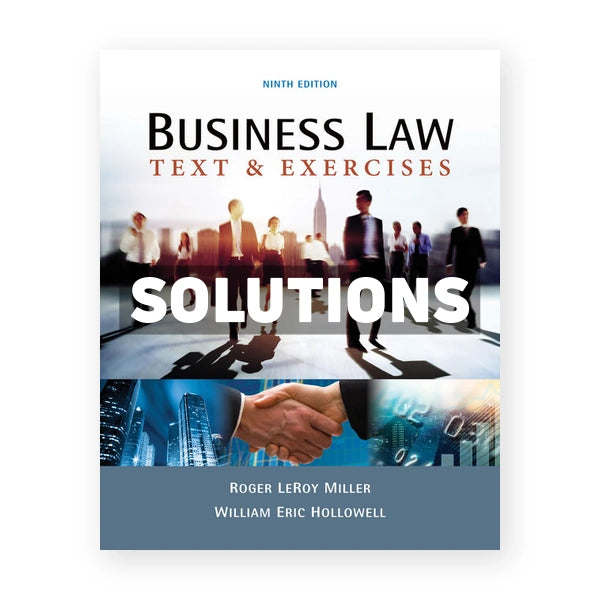 Business Law Text and Exercises 9th edition Miller Solutions Manual