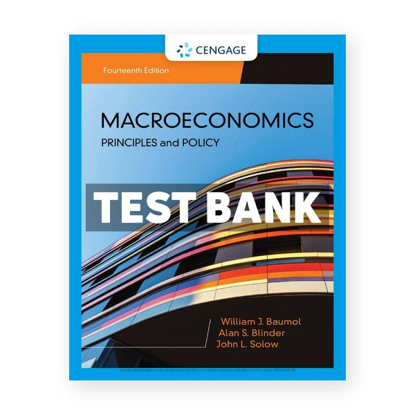 Macroeconomics Principles & Policy 14th edition Baumol Test Bank
