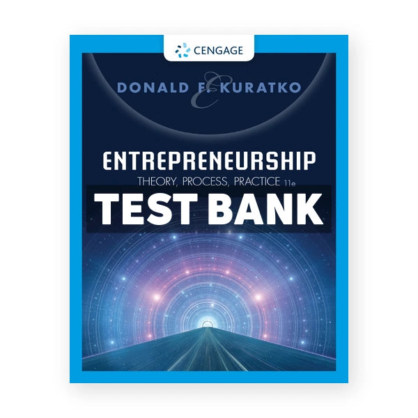 Entrepreneurship Theory Process Practice 11th edition Kuratko Test Bank