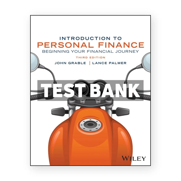 Introduction to Personal Finance 3rd edition Grable Test Bank