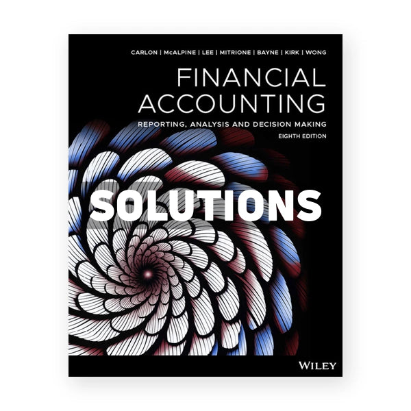 Financial Accounting 8th edition Carlon Solutions Manual