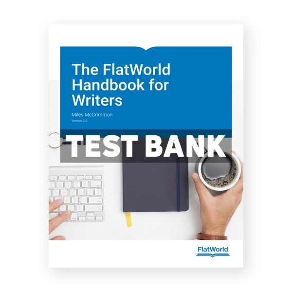 FlatWorld Handbook for Writers Version 2 0 2nd edition McCrimmon Test Bank