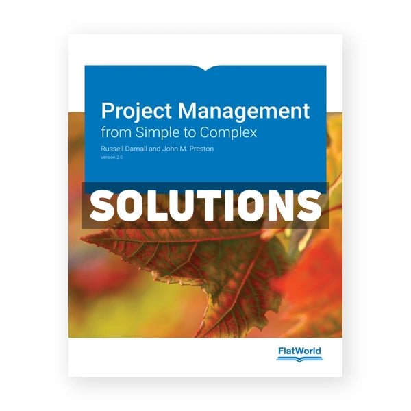 Project Management from Simple to Complex Version 2 0 2nd edition Darnall Solutions Manual