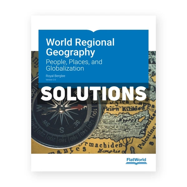 World Regional Geography People Places and Globalization Version 2 0 2nd edition Berglee Solutions Manual
