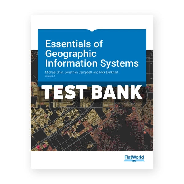Essentials of Geographic Information Systems Version 2 1 2nd edition Shin Test Bank