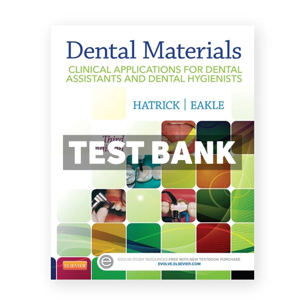 Dental Materials 3rd edition Hatrick Test Bank