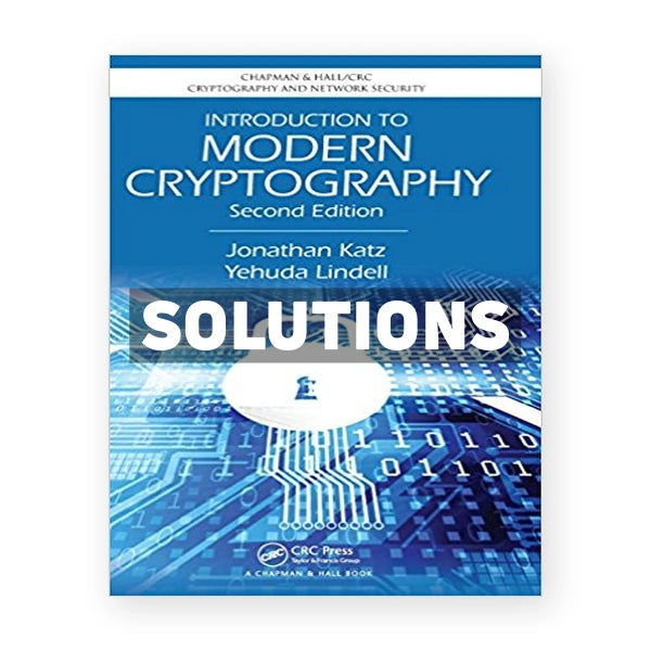 Introduction to Modern Cryptography 2nd edition Katz Solutions Manual