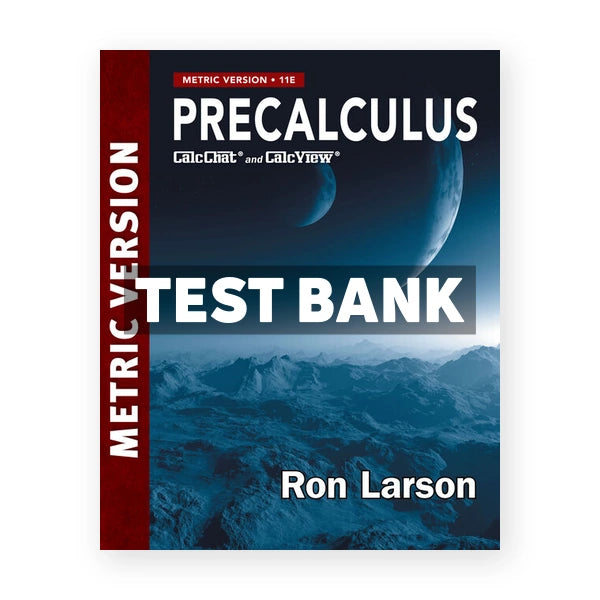 Precalculus Metric Version 11th edition Larson Test Bank