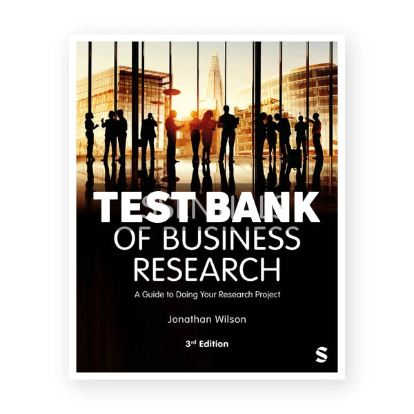 Essentials of Business Research 3rd edition Wilson Test Bank