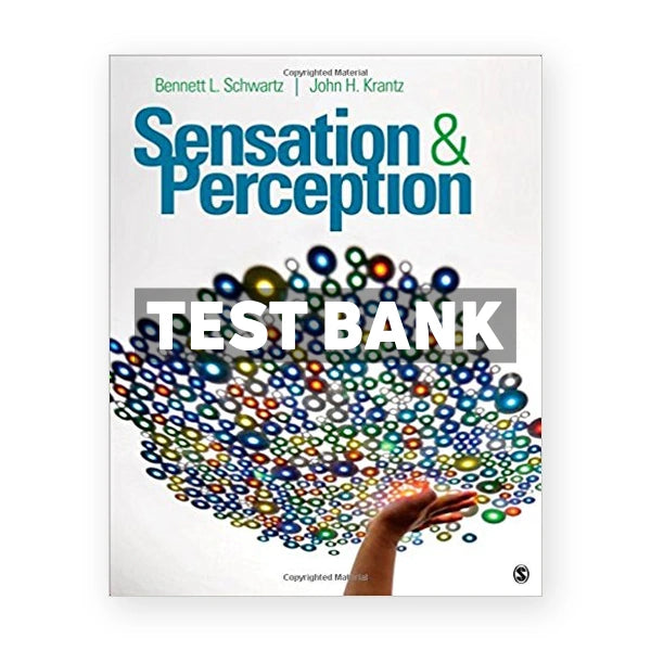 Sensation and Perception 1st edition Schwartz Test Bank