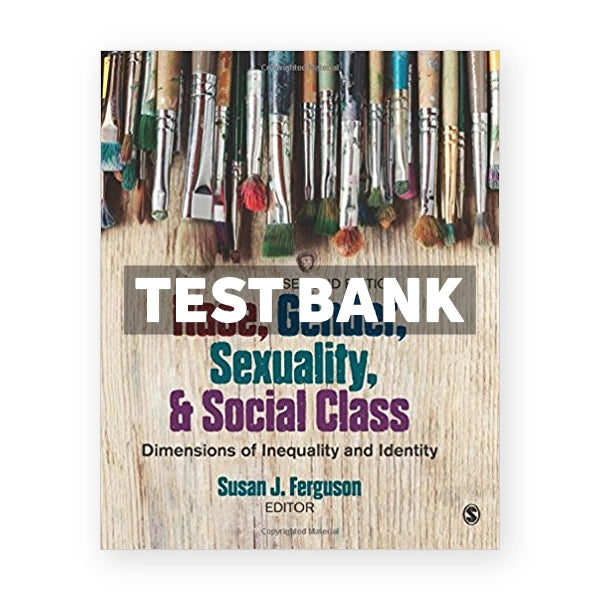 Race Gender Sexuality and Social Class Dimensions of Inequality and Identity 2nd edition Ferguson Test Bank