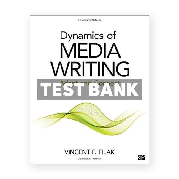 Dynamics of Media Writing Adapt and Connect 1st edition Filak Test Bank