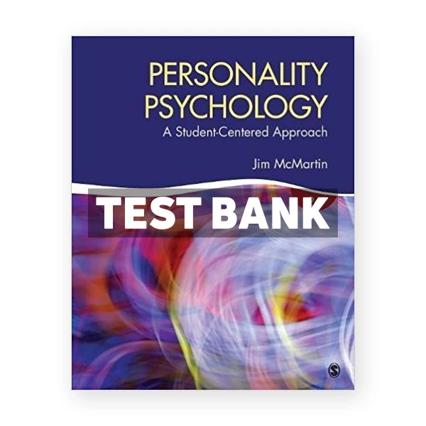 Personality Psychology A Student Centered Approach 2nd edition McMartin Test Bank