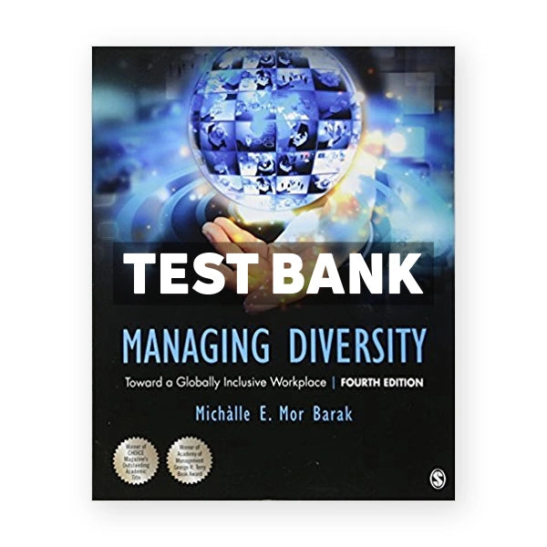 Managing Diversity Toward a Globally Inclusive Workplace 4th edition Barak Test Bank