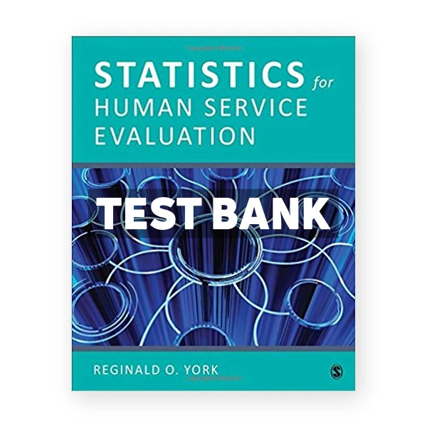 Statistics for Human Service Evaluation 1st edition York Test Bank