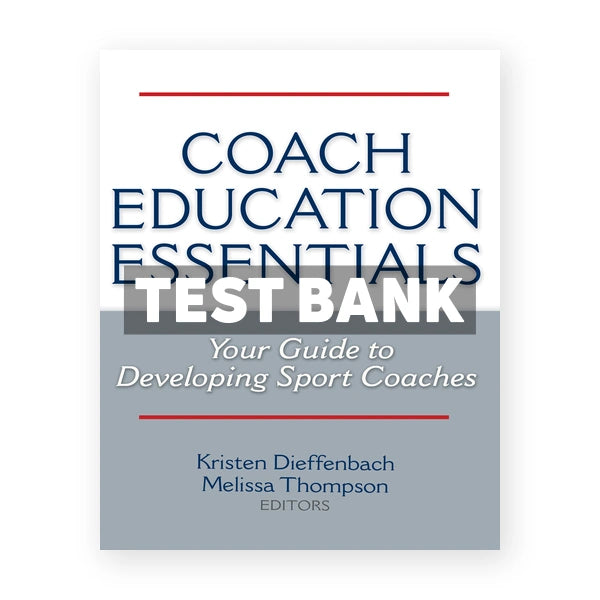 Coach Education Essentials 1st edition Dieffenbach Test Bank