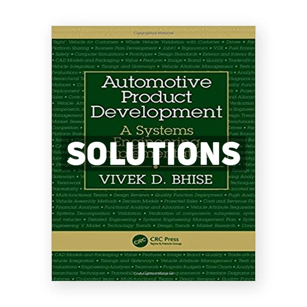 Automotive Product Development A Systems Engineering Implementation 1st edition Bhise Solutions Manual