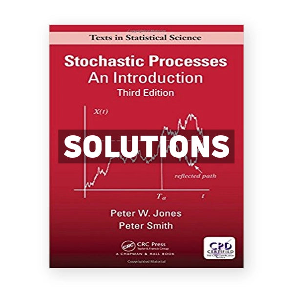 Stochastic Processes An Introduction 3rd edition Jones Solutions Manual