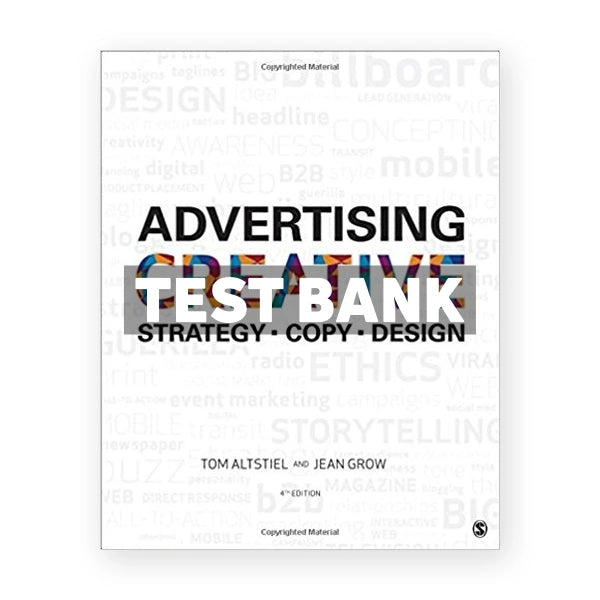 Advertising Creative Strategy Copy and Design 4th edition Altstiel Test Bank