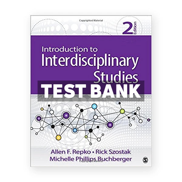 Introduction to Interdisciplinary Studies 2nd edition Repko Test Bank