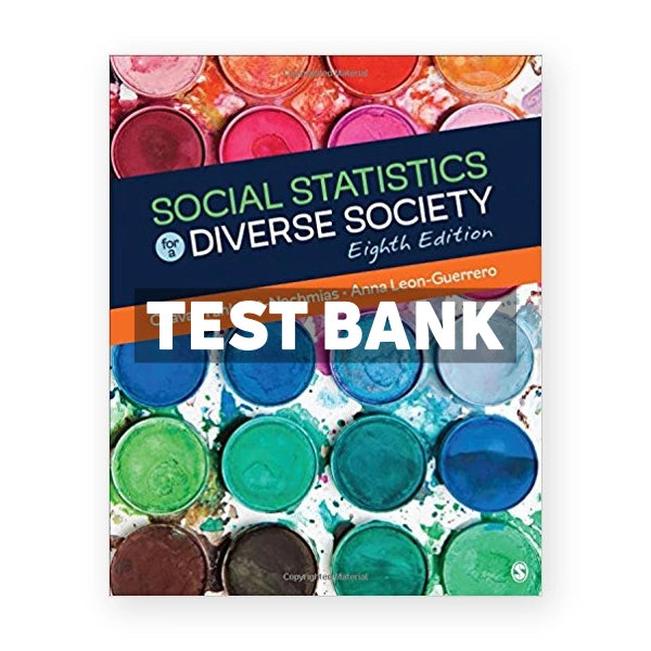 Social Statistics for a Diverse Society 8th edition Frankfort Nachmias Test Bank