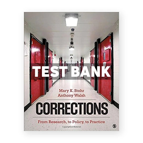 Corrections From Research to Policy to Practice 1st edition Stohr Test Bank
