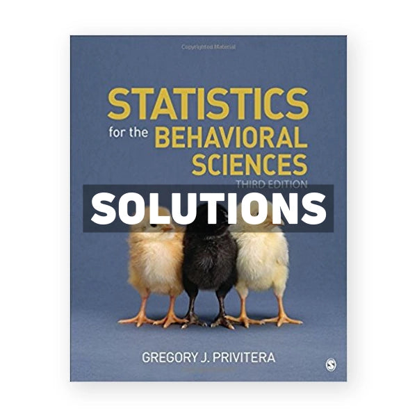 Statistics for the Behavioral Sciences 3rd edition Privitera Solutions Manual