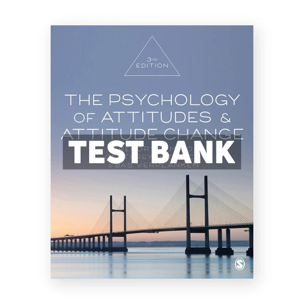 The Psychology of Attitudes and Attitude Change 3rd edition Maio Test Bank