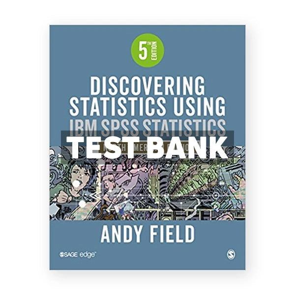Discovering Statistics Using IBM SPSS Statistics 5th edition Field Test Bank