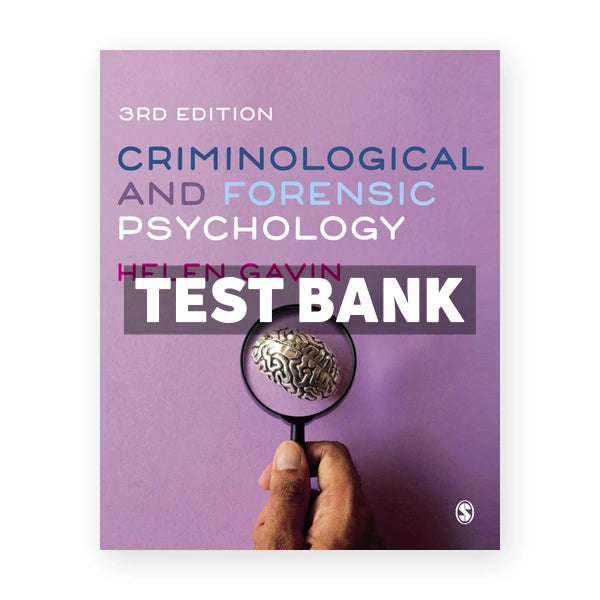 Criminological and Forensic Psychology 3rd edition Gavin Test Bank