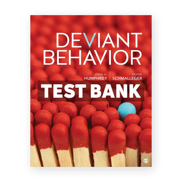 Deviant Behavior 1st edition Humphrey Test Bank