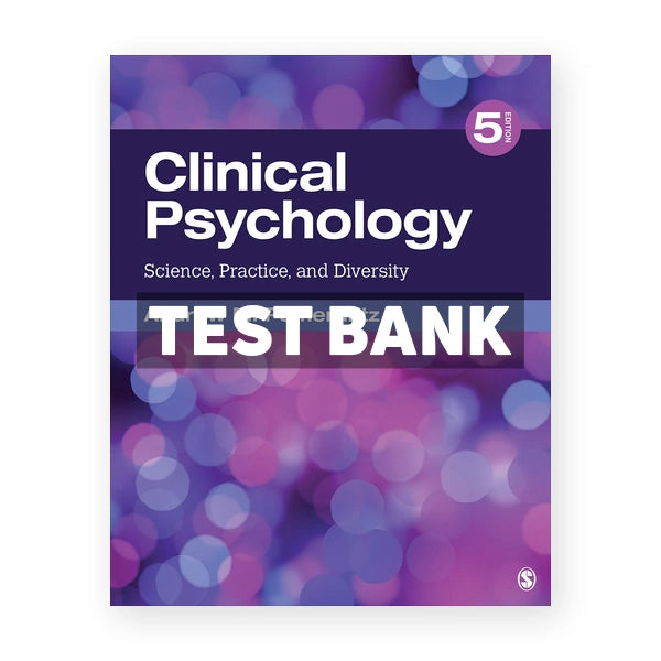 Clinical Psychology Science Practice and Diversity 5th edition Pomerantz Test Bank