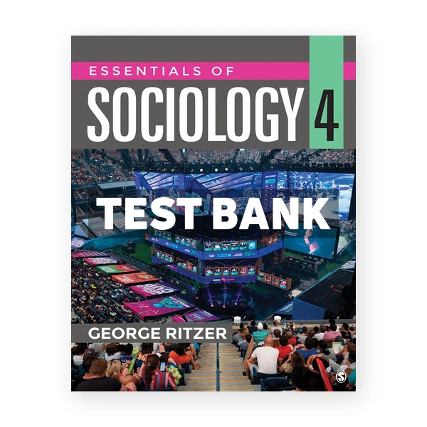 Essentials of Sociology 4th edition Ritzer Test Bank