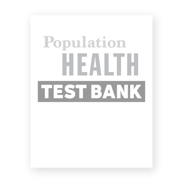 Population Health - Principles and Applications for Management 1st edition Caron Test Bank