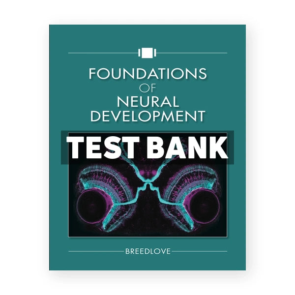 Foundations of Neural Development 1st edition Breedlove Test Bank