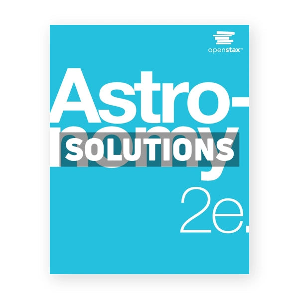 Astronomy 2nd edition Fraknoi Solutions Manual