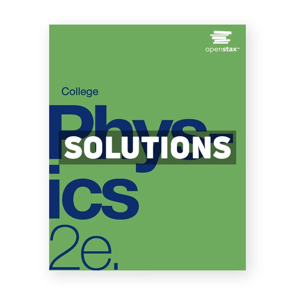 College Physics 2nd edition Urone Solutions Manual