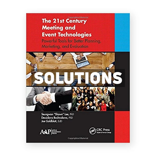 21st Century Meeting and Event Technologies Powerful Tools for Better Planning Marketing and Evaluation 1st edition Lee Solutions Manual