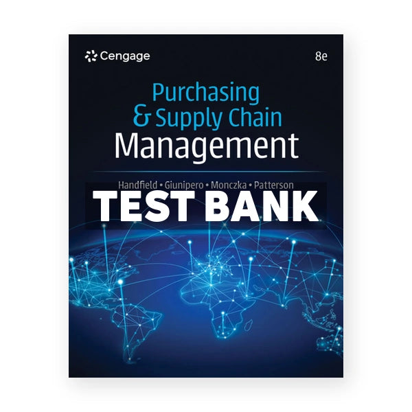 Purchasing and Supply Chain Management 8th edition Handfield Test Bank